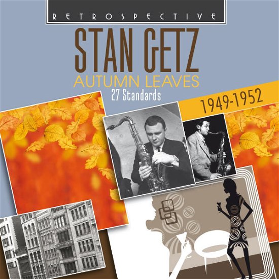 Autumn Leaves Retrospective Jazz - Stan Getz - Musikk - DAN - 0710357413421 - 1. november 2008