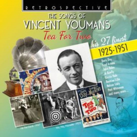 Astaire, Fred / Bowlly, Al/Day, Doris / Eddy, Nelson / Harris, Marion / Whiteman, Paul · The Songs Of Vincent Youmans: Tea For Two (CD) (2025)