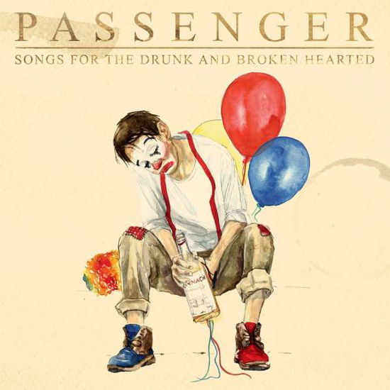 Songs for the Drunk and Broken Hearted - Passenger - Musik - COOKING VINYL - 0711297390421 - 8. Januar 2021