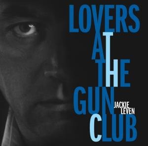 Cover for Jackie Leven · Lovers at the Gun Club (CD) (2008)