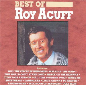 Roy Acuff - Best Of - Roy Acuff - Music - Curb - 0715187745421 - April 9, 1991