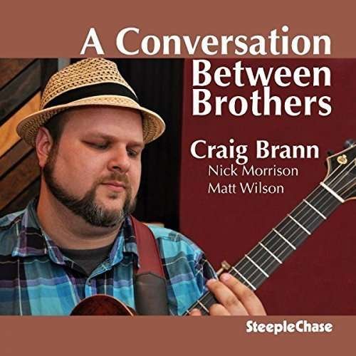 Cover for Craig Brann · A Conversation Between Brothers (CD) (2019)