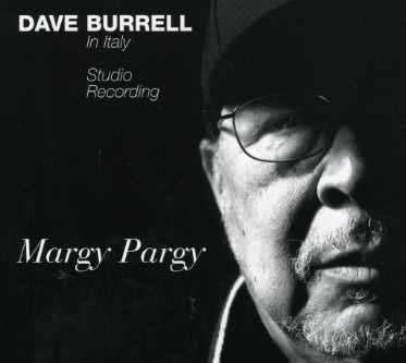 Margy Pargy - Dave Burrell - Music - Splasc(H) - 0716642087421 - 