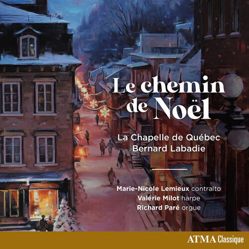 Cover for La Chapelle De Quebec / Bernard Labadie · Road To Christmas (CD) (2022)