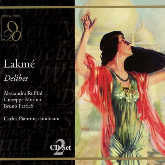 Lakme - Delibes - Musiikki - OPERA D'ORO - 0723724521421 - torstai 26. elokuuta 2004