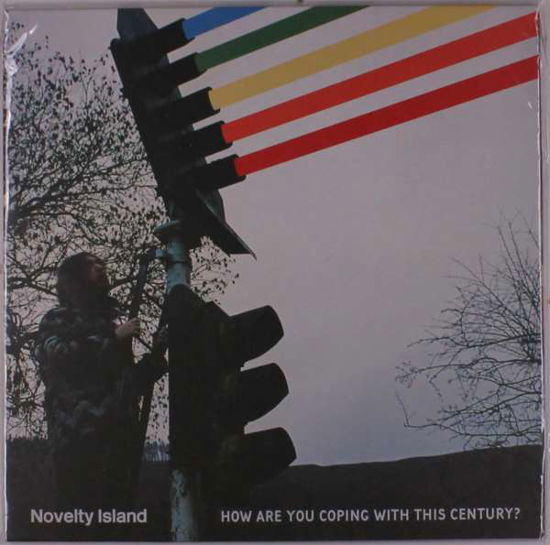 Cover for Novelty Island · How Are You Coping With This Century? (LP) (2021)