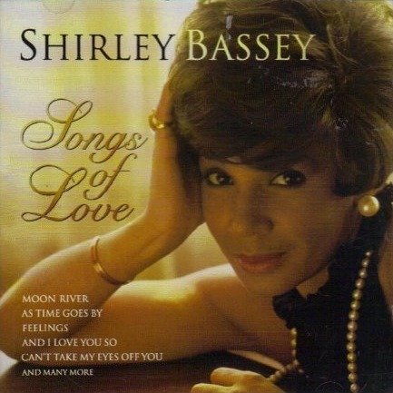 Cover for Shirley Bassey · Shirley Bassey - Songs Of Love (CD)