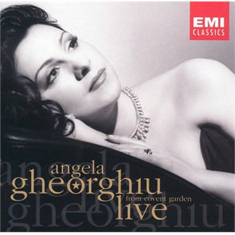 Live from Covent Garden - Angela Gheorghiu - Música - EMI - 0724355726421 - 5 de dezembro de 2003