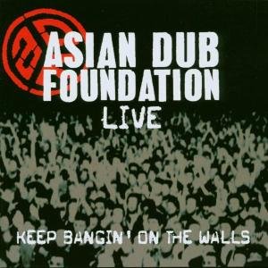 Cover for Asian Dub Foundation · Keep Bangin' On The Walls-Li (CD) (2003)
