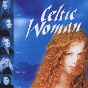 Celtic Woman - Celtic Woman - Musikk - WORLD / CELTIC - 0724386023421 - 24. januar 2006