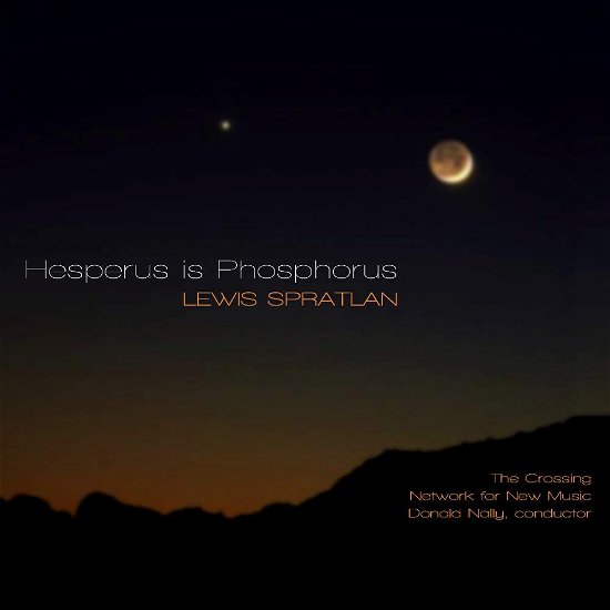 Cover for Spratlan / Crossing / Network for New Music · Hesperus is Phosphorus (CD) (2015)