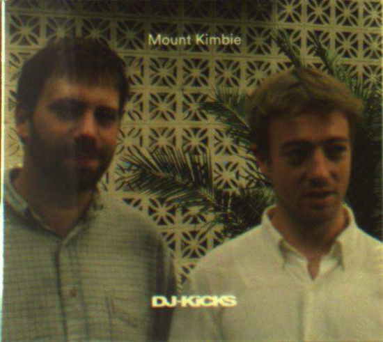 Dj Kicks - Mount Kimbie - Musik - K7 - 0730003736421 - 27 september 2018