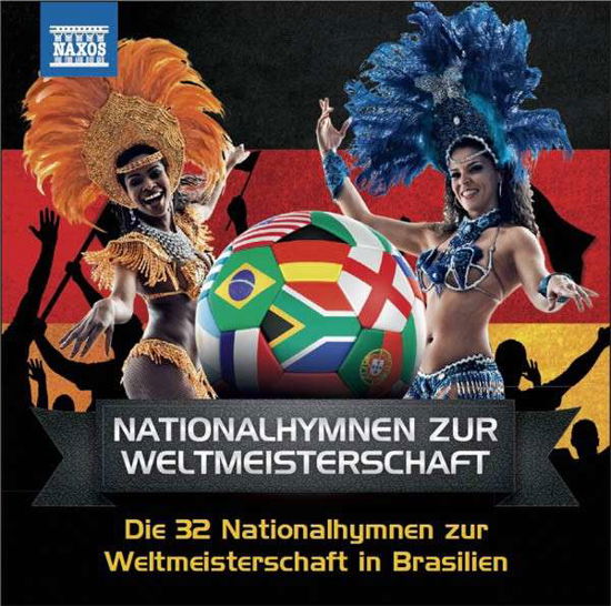 Nationalhymnen zur Weltmeisterschaft - Breiner,Peter / Slovak Radio SO - Musiikki - Naxos - 0730099201421 - maanantai 2. kesäkuuta 2014