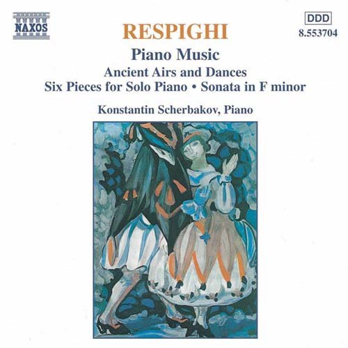 Piano Music Ancient Airs - O. Respighi - Musiikki - NAXOS - 0730099470421 - torstai 5. maaliskuuta 1998