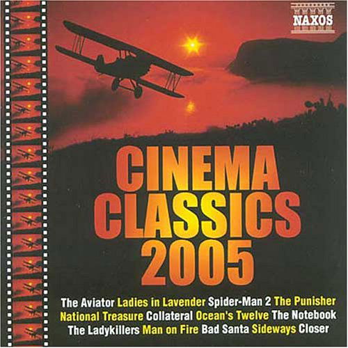 Cinema Classics 2005 / Various - Cinema Classics 2005 / Various - Musik - Naxos - 0730099681421 - 21. juni 2005