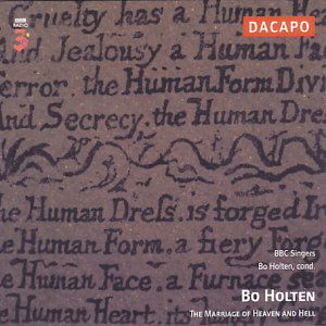 HOLTEN: The Marriage of Heaven - Holten,bo / Bbc Singers - Muzyka - Dacapo - 0730099991421 - 22 grudnia 2003