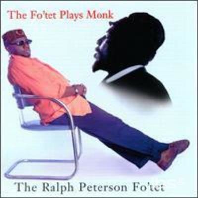 Cover for Ralph Peterson · Fo'tet Plays Monk (CD) (1997)