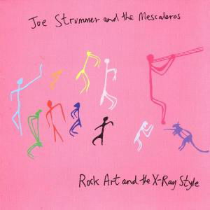 Cover for Strummer Joe and the Mescalero · Rock Art and the X-ray Style (CD) (2013)