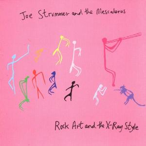 Rock Art and the X-ray Style - Strummer Joe and the Mescalero - Música - POL - 0731454665421 - 21 de outubro de 2013