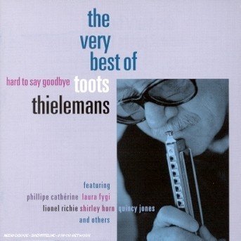 The Very Best of Toots - Toots Thielemans - Muziek - JAZZ - 0731456038421 - 30 januari 2001