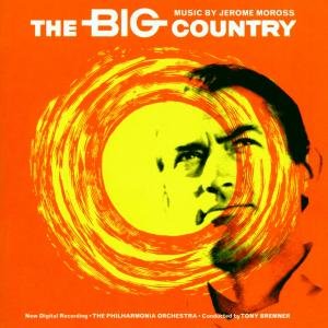 The Big Country / O.S.T. - Jerome Moross - Music - SILVA SCREEN - 0738572072421 - June 12, 2000