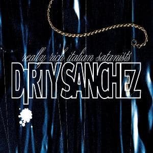 Cover for Dirty Sanchez · Really Rich Italian (CD) (2010)