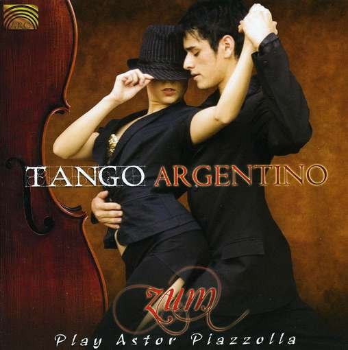 Cover for Zum · Tango Argentino: Zum Play Astor Piazzolla (CD) (2010)