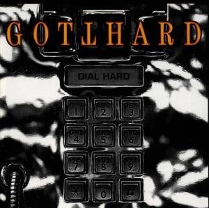Dial Hard - Gotthard - Musik - SI / ARIOLA - 0743211805421 - 1. august 2001