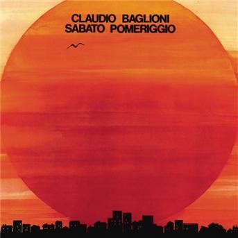 Cover for Claudio Baglioni  · Sabato Pomeriggio (CD)
