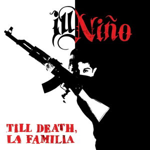 Till Death La Familia - Ill Nino - Música - Victory - 0746105071421 - 22 de julio de 2014