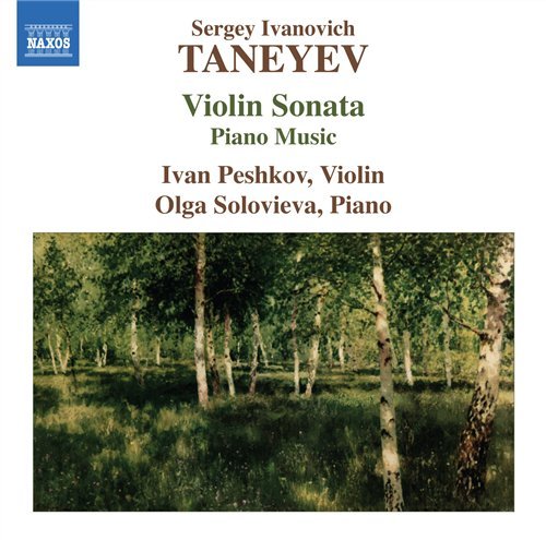 Taneyevviolin Sonata - Peshkovsolovieva - Musik - NAXOS - 0747313280421 - 28 september 2009