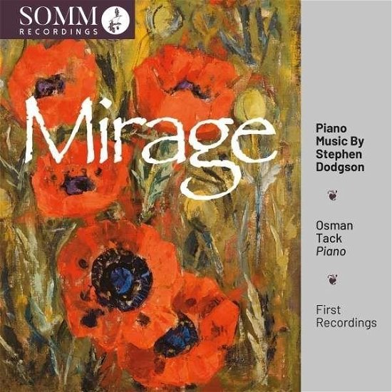 Mirage - Piano Music - Dodgson / Tack - Musikk - SOMM - 0748871068421 - 19. april 2024