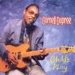Cover for Cornell Dupree · Child's Play (CD) (1994)