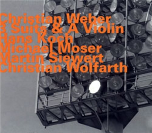 Cover for Christian Weber · 3 Suits &amp; A Violin (CD) (2017)