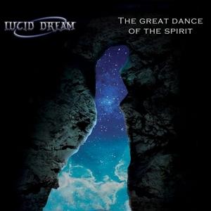 Cover for Lucid Dream · Great Dance of the Spirit (CD) (2020)