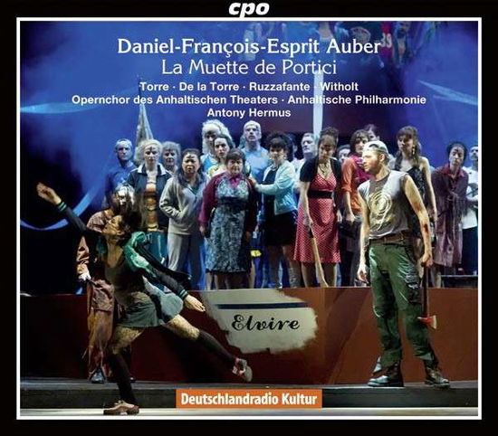 La Muette De Portici - Auber / Laforge / Ensemble Choral / Fulton - Musik - CPO - 0761203769421 - 30. Juli 2013