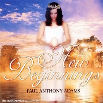 Cover for Paul Anthony Adams · New Beginnings (CD) (2015)