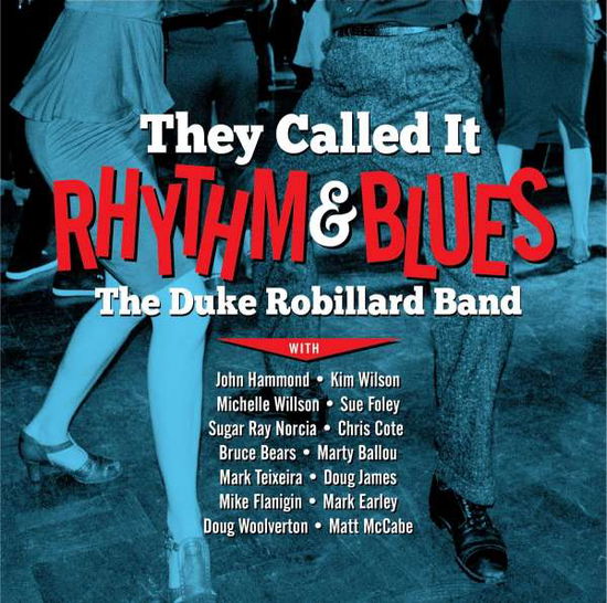 They Called It Rhythm & Blues - The Duke Robillard Band - Music - STONY PLAIN/IDLA/F.N. - 0772532144421 - March 18, 2022