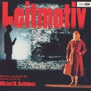 Cover for Michel Robidoux · Leitmotiv (CD) (2006)