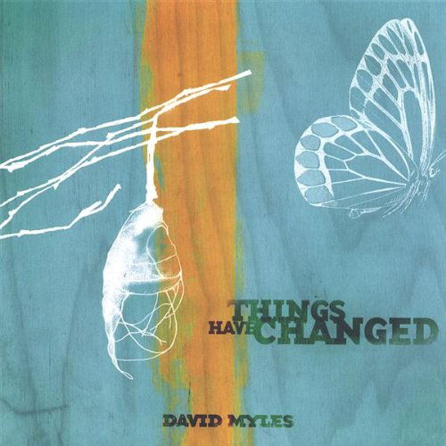 Cover for Myles David · Things Have Changed (CD) (2007)