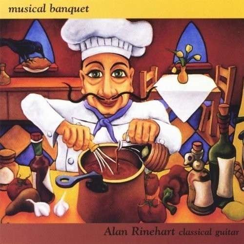 Musical Banquet - Alan Rinehart - Musik - CDB - 0778224120421 - December 21, 2010