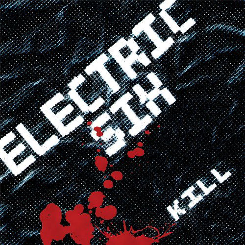 Cover for Electric Six · Kill (CD) (2025)