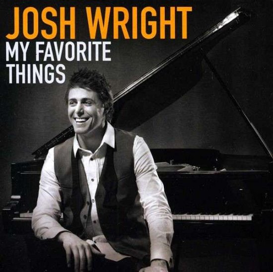 Cover for Josh Wright · My Favorite Things (CD) (2013)