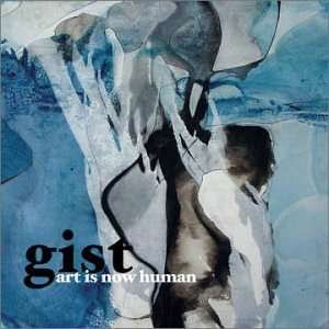 Cover for Gist · Art is Now Human (CD) (2002)