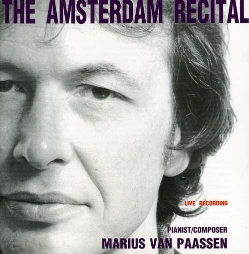 Cover for Marius Van Paassen · Amsterdam Recital (CD) (2009)