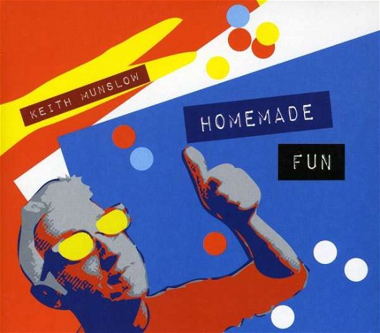 Cover for Keith Munslow · Homemade Fun (CD) (2009)