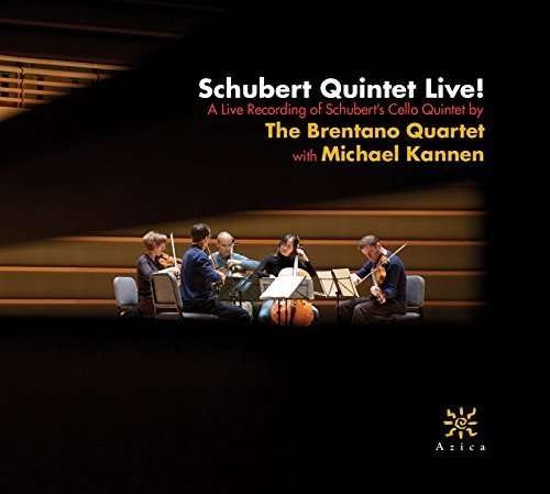 Cover for Schubert / Brentano String Quartet / Kannen · Schubert Quintet Live (CD) (2015)
