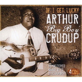 If A Get Lucky - Arthur Crudup - Musiikki - JSP - 0788065720421 - maanantai 21. maaliskuuta 2022