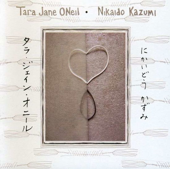 Cover for O'neil, Tara Jane / Nikaido Kazumi · Tara Jane O'neil &amp; Nikaido Kazumi (CD) (2011)