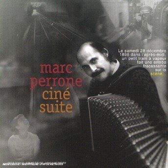 Marc Perrone Cine Suite - Marc Perrone - Musiikki - LE CHANT DU MONDE - 0794881433421 - maanantai 11. toukokuuta 1998